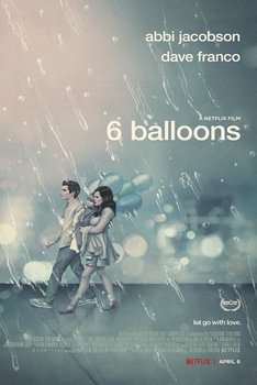 6 Balon – 6 Balloons 2018 izle